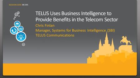 BI at TELUS MOLAP Software Contracts Cache Strategies Enterprise Priorities Diverse Client Base ETL/BI Flexibility Capacity Data Stewardship Performance.