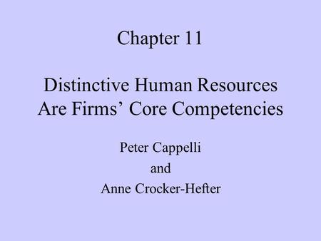 Chapter 11 Distinctive Human Resources Are Firms’ Core Competencies