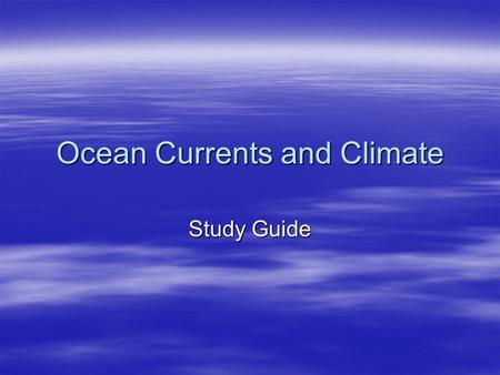 Ocean Currents and Climate