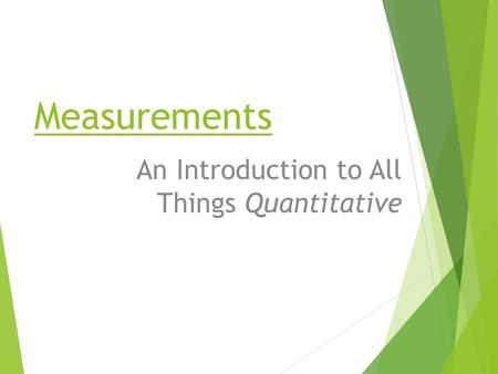 An Introduction to All Things Quantitative