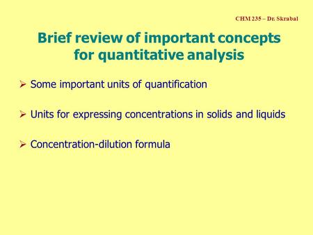 Brief review of important concepts for quantitative analysis