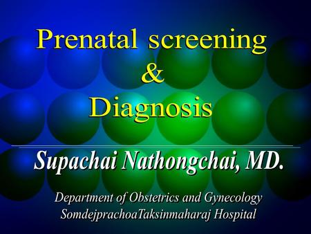 Supachai Nathongchai, MD.