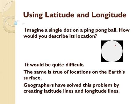 Using Latitude and Longitude