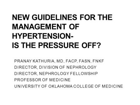 Pranay Kathuria, MD, FACP, FASN, FNKF Director, Division of Nephrology