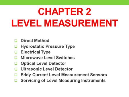 CHAPTER 2 LEVEL MEASUREMENT