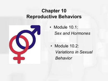 Chapter 10 Reproductive Behaviors