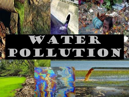 WATER POLLUTION.