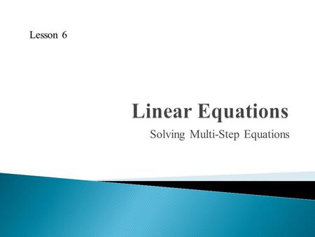 Solving Multi-Step Equations