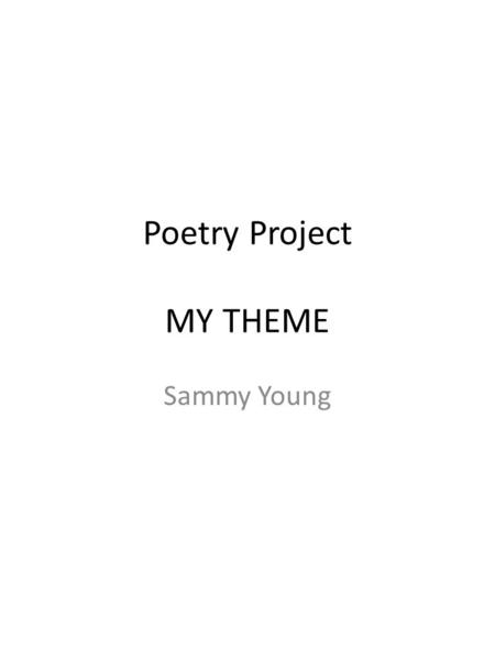 Poetry Project MY THEME