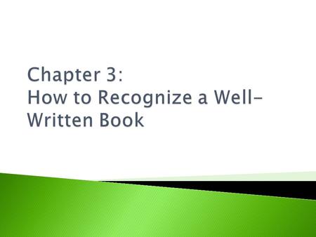  Lesser Writers Generalize  Show Don’t Tell  Precise Vocabulary  Figurative Language- metaphor, personification, imagery ◦ Adds power and insight.