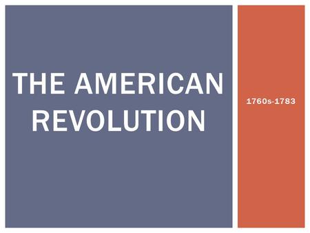 The American revolution