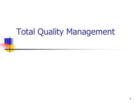 Total Quality Management