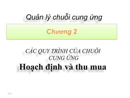 CÁC QUY TRÌNH CỦA CHUỖI CUNG ỨNG Hoạch định và thu mua