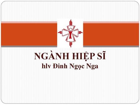 NGÀNH HIỆP SĨ hlv Đinh Ngọc Nga