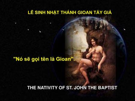 LỄ SINH NHẬT THÁNH GIOAN TẨY GIẢ