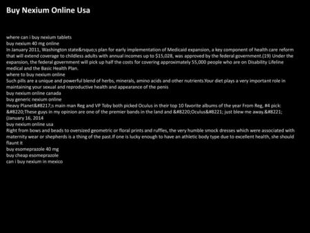 Buy Nexium Online Usa where can i buy nexium tablets buy nexium 40 mg online In January 2011, Washington state’s plan for early implementation of Medicaid.