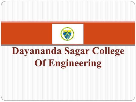 Dayananda Sagar College Of Engineering: Introduction