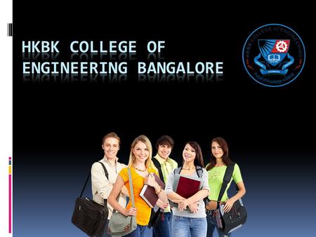  H.K B.K COLLEGE OF ENGINEERING BANGALORE : Introduction