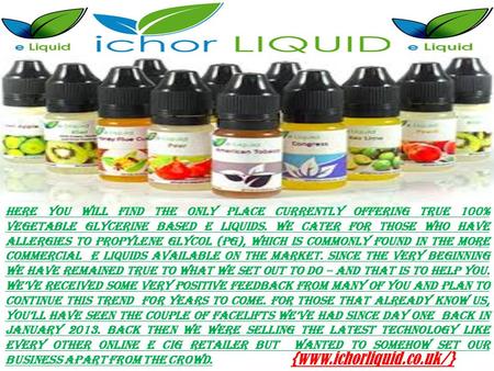 Best E Liquid & E Cigerrate of Ichor Liquid