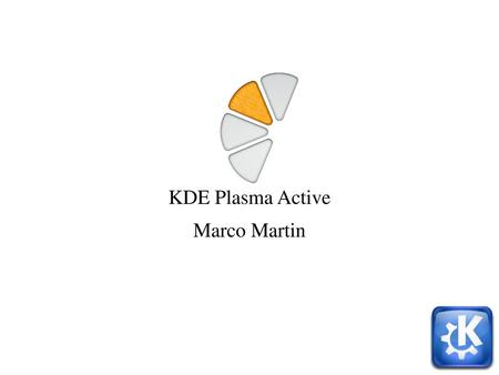 KDE Plasma Active Marco Martin