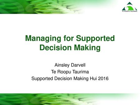 Managing for Supported Decision Making