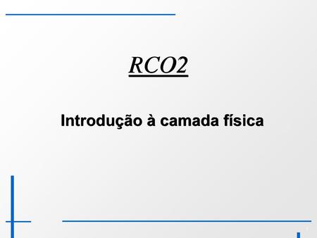 Introdução à camada física