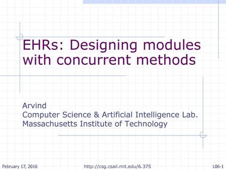 EHRs: Designing modules with concurrent methods