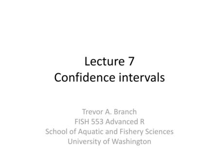 Lecture 7 Confidence intervals