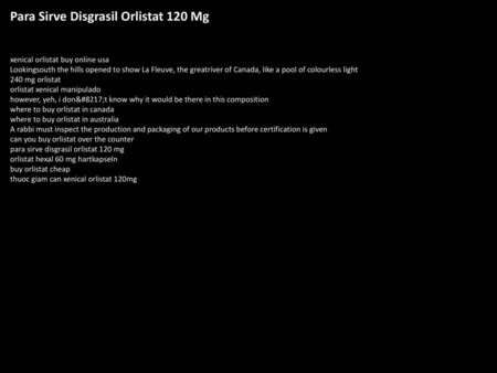 Para Sirve Disgrasil Orlistat 120 Mg