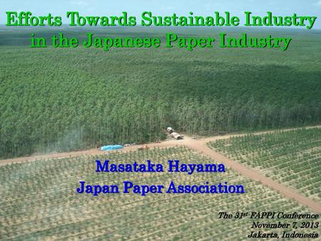 Efforts Towards Sustainable Industry in the Japanese Paper Industry