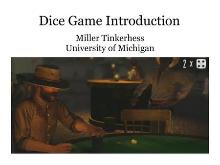 Dice Game Introduction