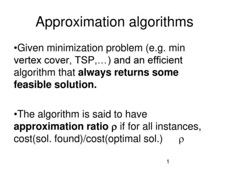 Approximation algorithms