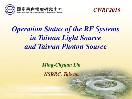 Operation Status of the RF Systems and Taiwan Photon Source