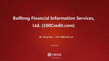 BaiRong Financial Information Services, Ltd. (100Credit.com)