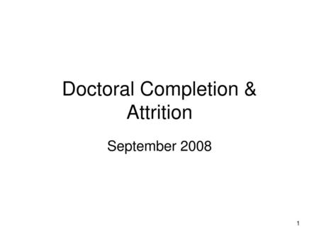 Doctoral Completion & Attrition