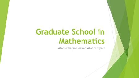 Graduate School in Mathematics