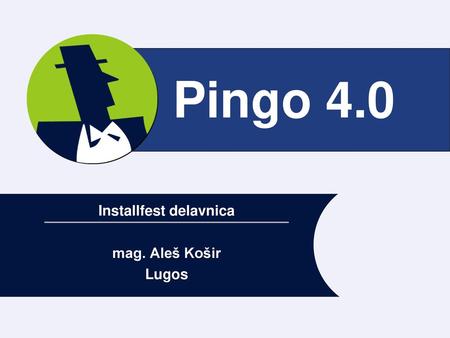 Installfest delavnica mag. Aleš Košir Lugos