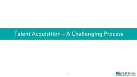 Talent Acquisition – A Challenging Process