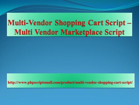 Multi-Vendor Shopping Cart Script - Multi Vendor Marketplace Script