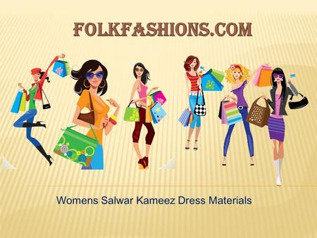 Womens Salwar Kameez Dress Materials. 1 : Womens Casual Salwar Kameez 2 : Womens Party Wear Salwar Kameez 3 : Womens Wedding Salwar Kameez 4 : Womens.