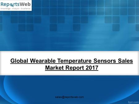 Global Wearable Temperature Sensors Sales Market Report 2017