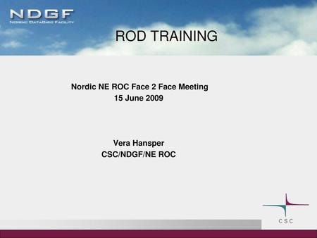 Nordic NE ROC Face 2 Face Meeting