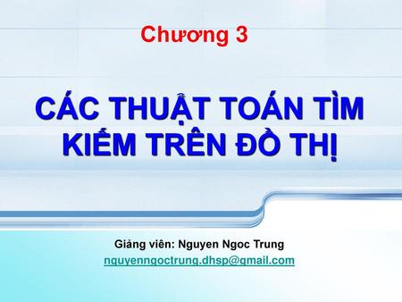 CÁC THUẬT TOÁN TÌM KIẾM TRÊN ĐỒ THỊ