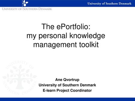 The ePortfolio: my personal knowledge management toolkit