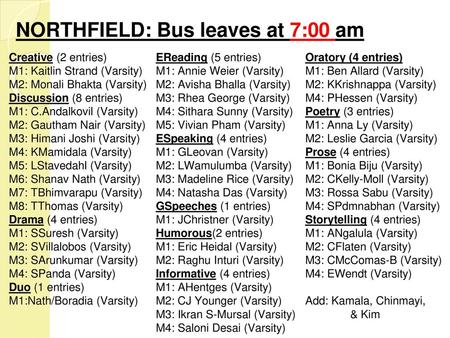 NORTHFIELD: Bus leaves at 7:00 am