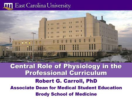 Central Role of Physiology in the Professional Curriculum