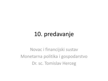 10. predavanje Novac i financijski sustav