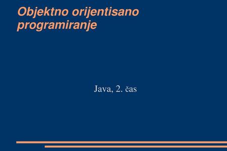 Objektno orijentisano programiranje