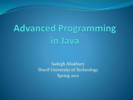 Advanced Programming in Java