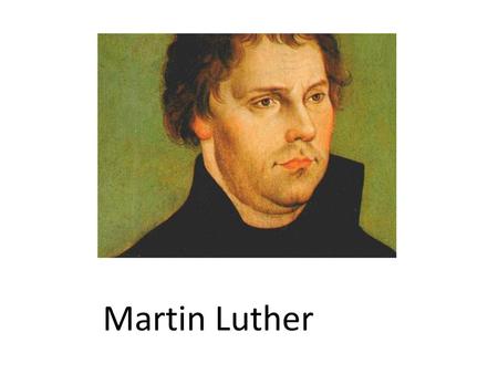 Martin Luther.